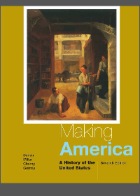 Making America: A History of the United States 7th Edition