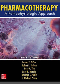 (eBook PDF)Pharmacotherapy: A Pathophysiologic Approach 10th Edition by Joseph T. DiPiro, Robert L. Talbert, Gary C. Yee, Gary R. Matzke, Barbara G. Wells, L. Michael Posey