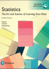 (eBook PDF)Statistics: The Art and Science of Learning from Data 4th Global Edition by Christine A. Franklin, Bernhard Klingenberg, Alan Agresti