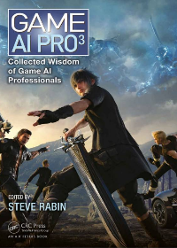 (eBook PDF)Game AI Pro 3: Collected Wisdom of Game AI Professionals by Steve Rabin