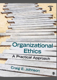 (eBook PDF) Organizational Ethics: A Practical Approach 3rd Edition