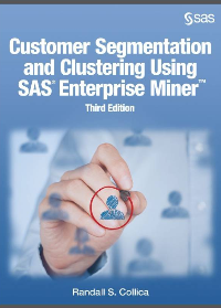 (eBook PDF) Customer Segmentation and Clustering Using SAS Enterprise Miner Third Edition