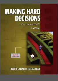 Making Hard Decisions with DecisionTools 3th Edition