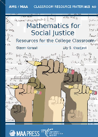 (eBook PDF)Mathematics for Social Justice: Resources for the College Classroom by Gizem Karaali, Lily S. Khadjavi