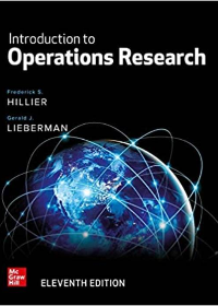 Solution manual for Introduction to Operations Research Eleventh Edition by Frederick Hillier,Gerald Lieberman