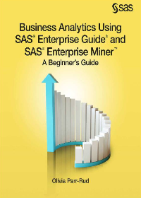 (eBook PDF) Business Analytics Using SAS Enterprise Guide and SAS Enterprise Miner