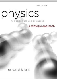 Solution manual for Physics for Scientists & Engineers: A Strategic Approach with Modern Physics 3rd Edition