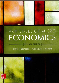 (eBook PDF)Principles of Microeconomics 7th Edition by Robert H. Frank, Ben Bernanke, Kate Antonovics, Ori Heffetz