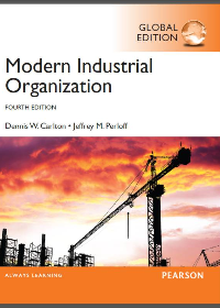 Modern Industrial Organization, Global Edition 4th Edition by Dennis W. Carlton