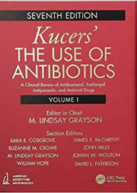 (eBook PDF)Kucers  The Use of Antibiotics 7th Edition, 3 Volume Set by M. Lindsay Grayson , Sara E. Cosgrove , Suzanne Crowe , William Hope , James S. McCarthy , John Mills , Johan W. Mouton , David L. Paterson 