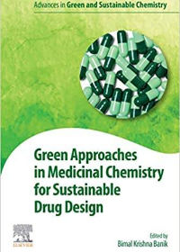 (eBook PDF)Green Approaches in Medicinal Chemistry for Sustainable Drug Design by Bimal K. Banik (editor)
