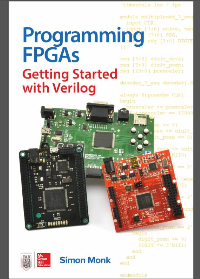 (eBook PDF)Programming FPGAs: Getting Started with Verilog by Simon Monk