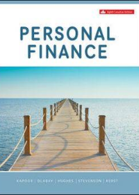 (eBook PDF) Personal Finance 8th Edition by Jack R. Kapoor, Les R. Dlabay, Robert J. Hughes, Lewis Stevenson, Ernest J. Kerst