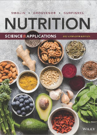 Test Bank for Nutrition: Science and Applications, 3rd Canadian Edition by Lori A. Smolin Mary B. Grosvenor Debbie Gurfinkel 
