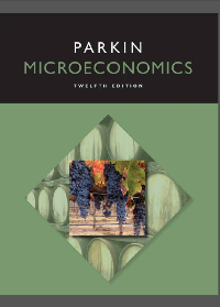 Microeconomics 12th Edition by Michael Parkin