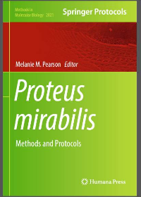(eBook PDF)Proteus mirabilis: Methods and Protocols by Melanie M. Pearson