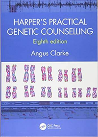 (eBook PDF)Harpers Practical Genetic Counselling, Eighth Edition 8th Edition by Angus Clarke  CRC Press; 8th Edition (October 15, 2019)