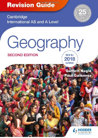 (eBook PDF)Cambridge International AS/A Level Geography Revision Guide 2nd Edition by Garrett Nagle,Robbie Woodburn