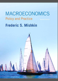 Test Bank for Macroeconomics: Policy and Practice 2nd Edition