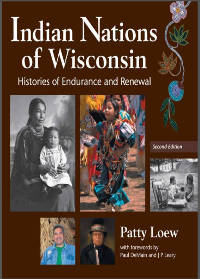 Indian Nations of Wisconsin Histories of Endurance and Renewal 2nd Edition