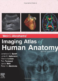 (eBook PDF)Weir & Abrahams’ Imaging Atlas of Human Anatomy by Jonathan D. Spratt, Lonie R Salkowski, Marios Loukas, Tom Turmezei, Jamie Weir, Peter H Abrahams