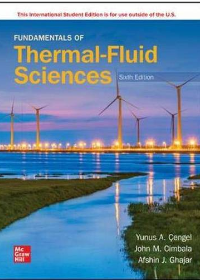 Solution manual for Fundamentals of Thermal-Fluid Sciences 6th Edition by Yunus A. Cengel Dr., John M. Cimbala, Afshin J.