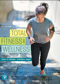(eBook PDF)Total Fitness and Wellness, 8th Edition by Scott K. Powers, Setphen L. Dodd