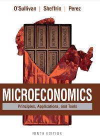 Test Bank for Microeconomics: Principles, Applications and Tools 9th Edition by Arthur O'Sullivan