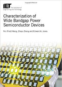 (eBook PDF)Characterization of Wide Bandgap Power Semiconductor Devices (Energy Engineering) by Fei Wang , Zheyu Zhang , Edward A. Jones  The Institution of Engineering and Technology (October 31, 2018)