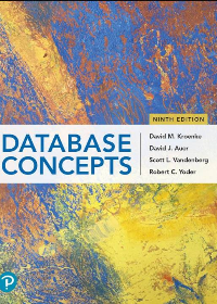 (eBook PDF)Database Concepts 9th Edition by David M. Kroenke, David Auer, Scott L. Vandenberg, Robert C. Yoder