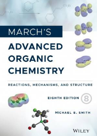 (eBook PDF)March's Advanced Organic Chemistry: Reactions, Mechanisms, and Structure 8th Edition by Michael B. Smith