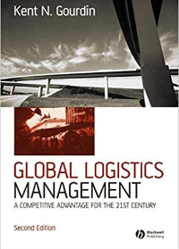 (eBook PDF)Global Logistics Management A Competitive Advantage for the 21st Century by Kent Gourdin 