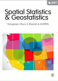 (eBook PDF) Spatial Statistics and Geostatistics Theory and Applications for Geographic Information Science and Technology by Yongwan Chun, Daniel A Griffith