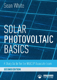 (eBook PDF)Solar photovoltaic basics : a study guide for the NABCEP entry level exam by (Electrical engineer) Sean White