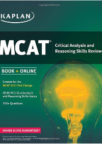Kaplan MCAT Critical Analysis and Reasoning Skills Review: Created for MCAT 2015