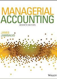 (eBook PDF)Managerial Accounting, 7th Edition by James Jiambalvo  