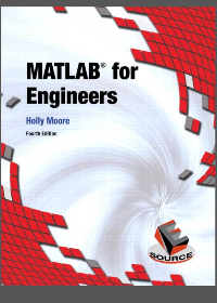 MATLAB for Engineers 4th Edition by Holly Moore