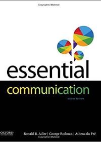 (eBook PDF)Essential Communication, 2nd Edition [Ronald B. Adler] by Ronald Adler , du Pré Athena , Rodman George  Oxford University Press; 2 edition (December 14, 2018)