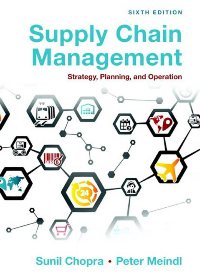 Solution manual for Supply Chain Management: Strategy, Planning and Operation 6th Edition