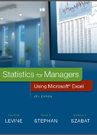 Solution manual for Statistics for Managers Using Microsoft Excel 8th Edition