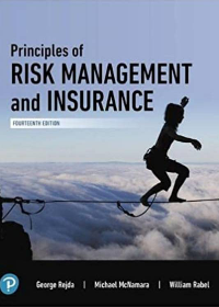 Test Bank for Principles of Risk Management and Insurance, 14th Edition by George E. Rejda,Michael McNamara