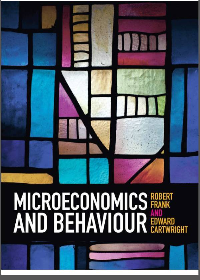 Microeconomics and Behaviour by Robert H. Frank