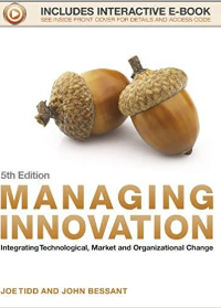(eBook PDF)Managing Innovation: Integrating Technological, Market and Organizational Change by Joe Tidd , John R. Bessant 