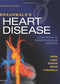 (eBook PDF)Braunwalds Heart Disease E-Book: A Textbook of Cardiovascular Medicine 11th Edition by  Douglas P. Zipes  , Peter Libby  , Robert O. Bonow  , Douglas L. Mann  , Gordon F. Tomaselli  