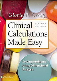 (eBook PDF)Clinical Calculations Made Easy: Solving Problems Using Dimensional Analysis by Gloria P Craig 