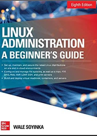 (eBook PDF) Linux Administration: A Beginner’s Guide, Eighth Edition 8th Edition by Wale Soyinka