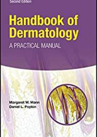 (eBook PDF)Handbook of Dermatology: A Practical Manual by Margaret W. Mann , Daniel L. Popkin  