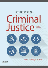 Introduction to Criminal Justice: A Brief Edition