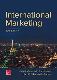 (IM)International Marketing 18th Edition by Philip Cateora , John Graham , Mary Gilly 