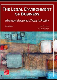 (eBook PDF) The Legal Environment of Business, A Managerial Approach: Theory to Practice 3rd Edition